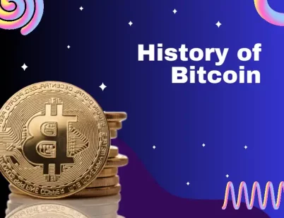 The History Of Bitcoin From Inception To Impact